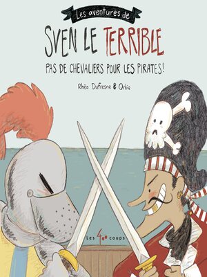cover image of Sven le terrible dans pas de chevaliers pour les pirates